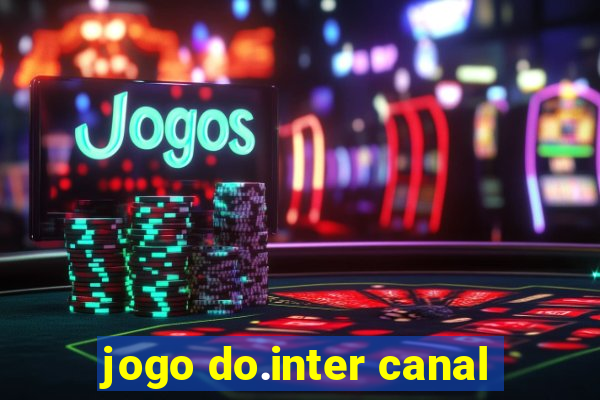 jogo do.inter canal