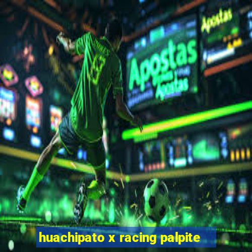 huachipato x racing palpite