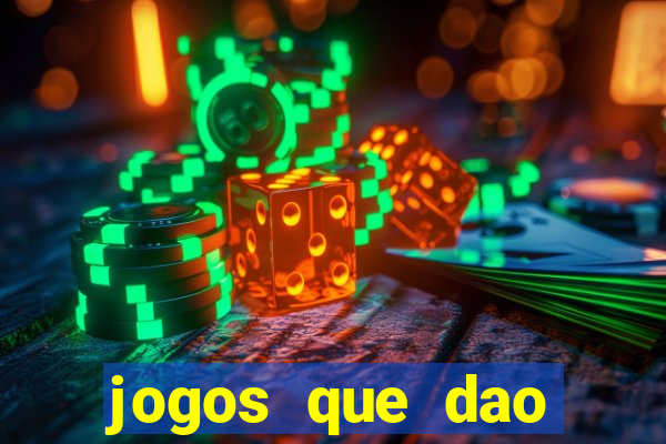 jogos que dao muito dinheiro