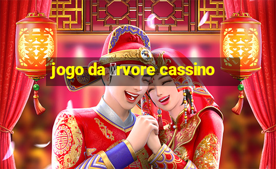 jogo da 谩rvore cassino