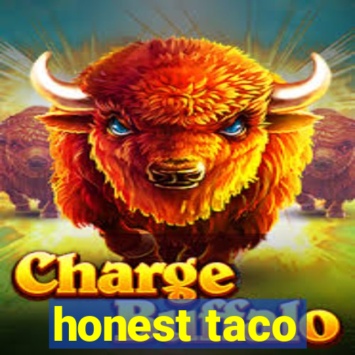 honest taco