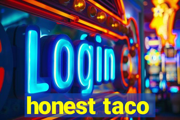 honest taco