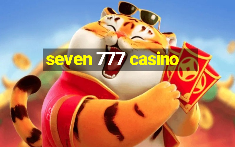 seven 777 casino