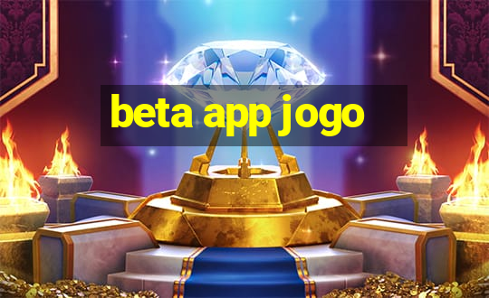 beta app jogo