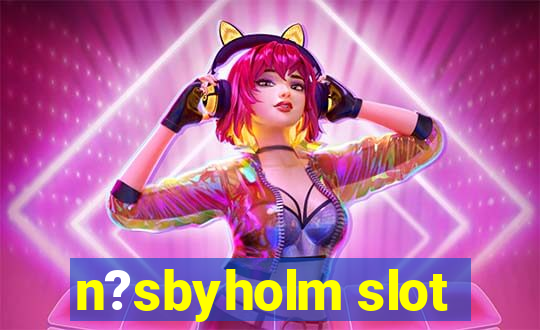 n?sbyholm slot