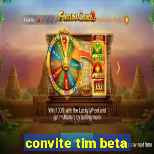 convite tim beta