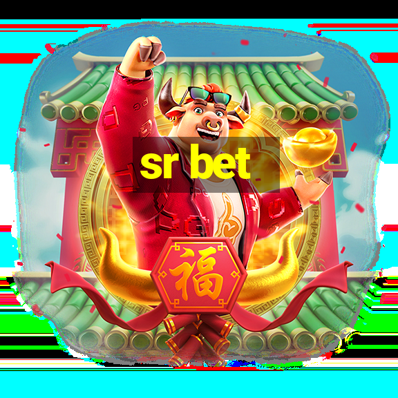 sr bet