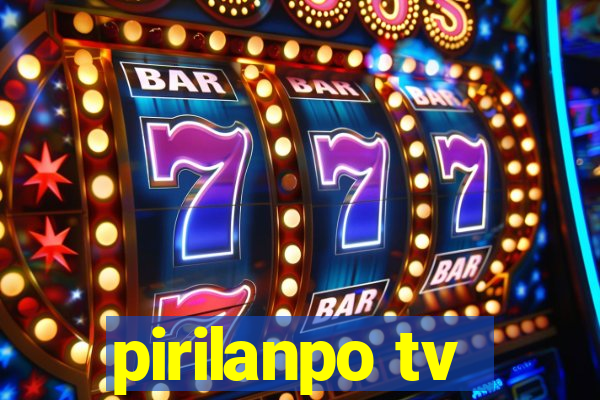 pirilanpo tv