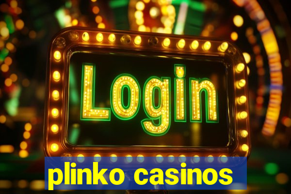 plinko casinos