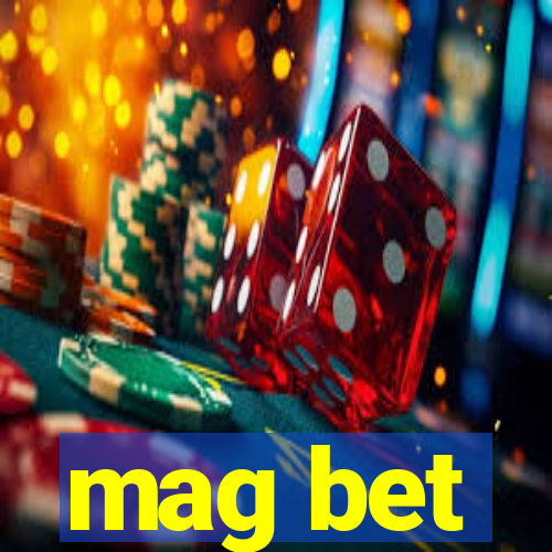 mag bet