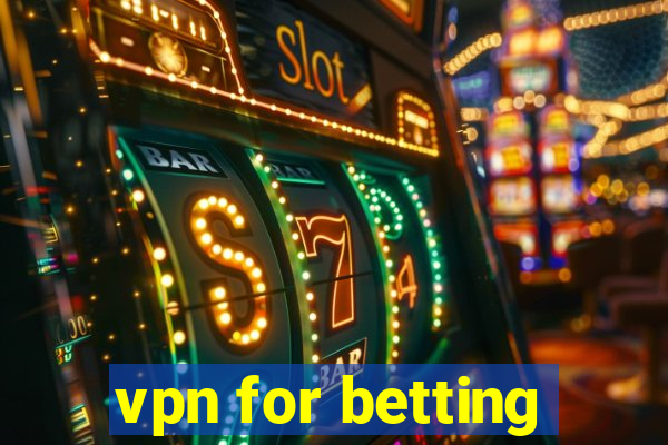 vpn for betting