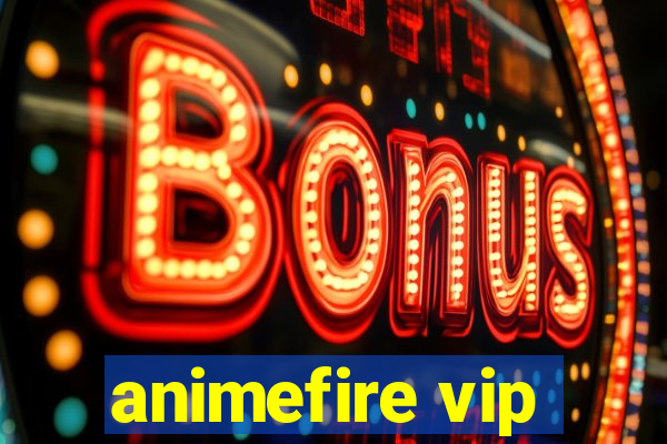 animefire vip