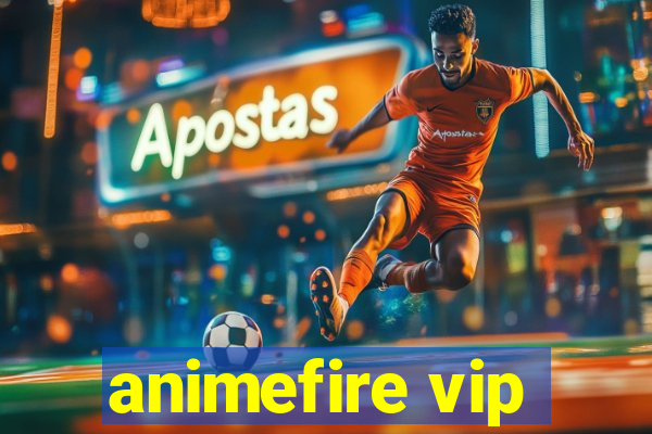 animefire vip