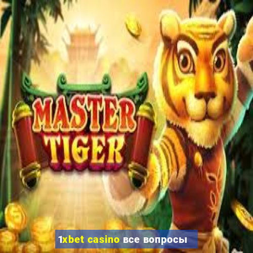 1xbet casino все вопросы