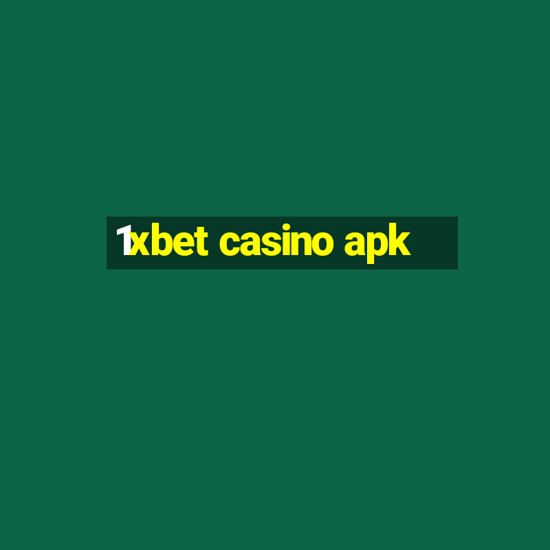 1xbet casino apk