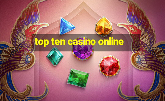 top ten casino online