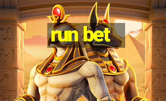 run bet