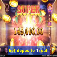 bet deposito 1 real