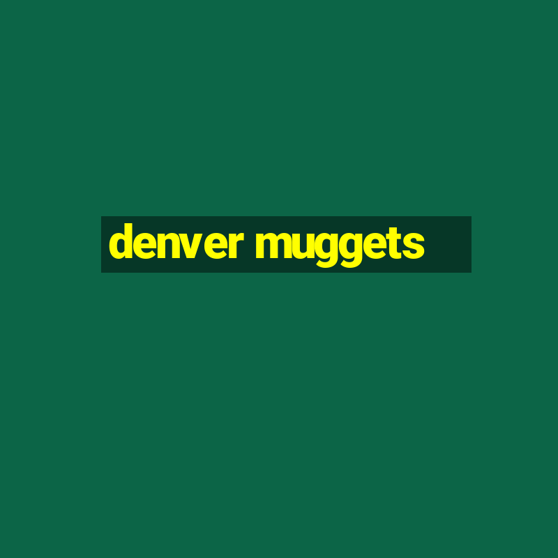 denver muggets