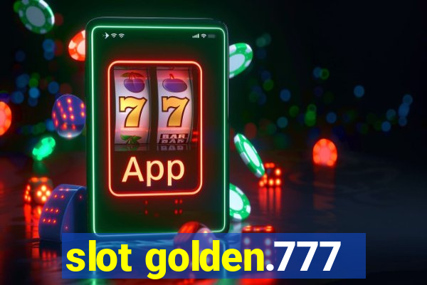 slot golden.777