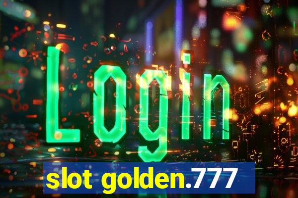 slot golden.777