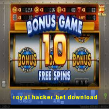 royal hacker bet download