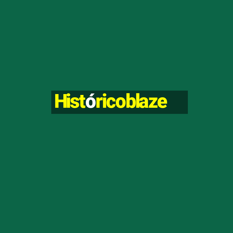 Históricoblaze