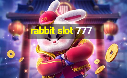 rabbit slot 777