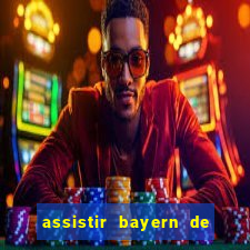 assistir bayern de munique x liverpool hd