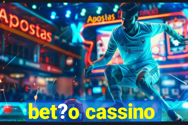 bet?o cassino