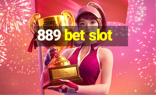 889 bet slot