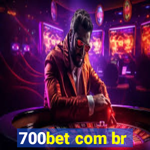 700bet com br