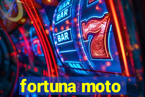 fortuna moto