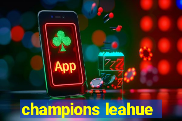 champions leahue