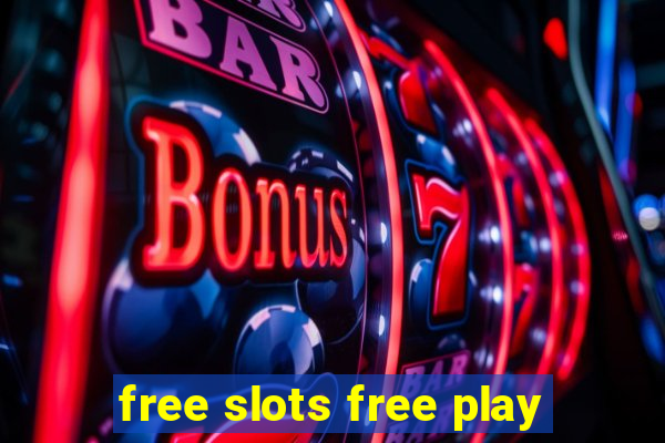 free slots free play