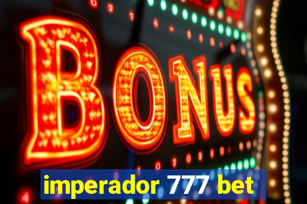 imperador 777 bet