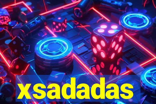 xsadadas