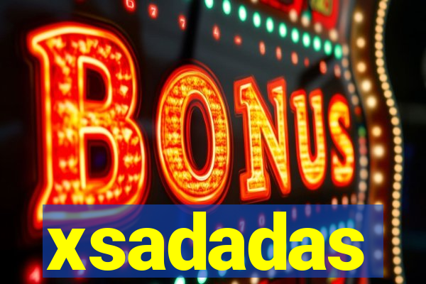 xsadadas