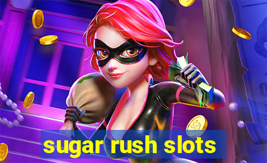 sugar rush slots