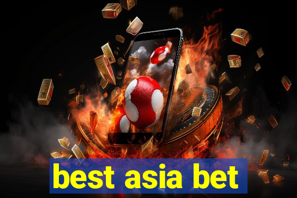 best asia bet