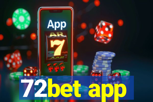 72bet app