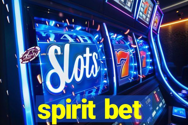 spirit bet