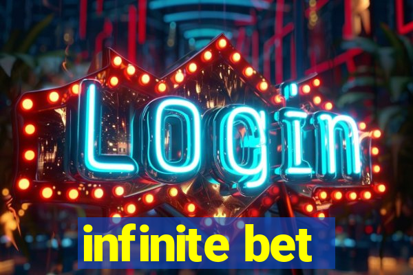 infinite bet