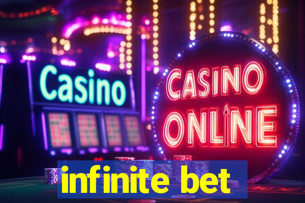 infinite bet