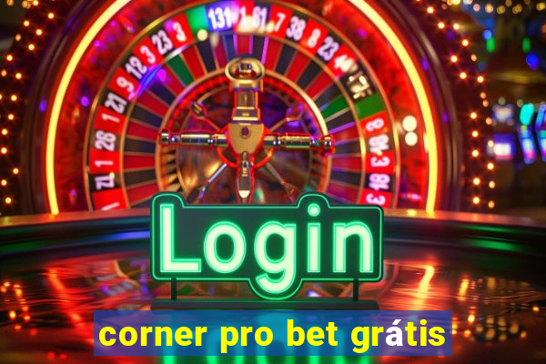 corner pro bet grátis