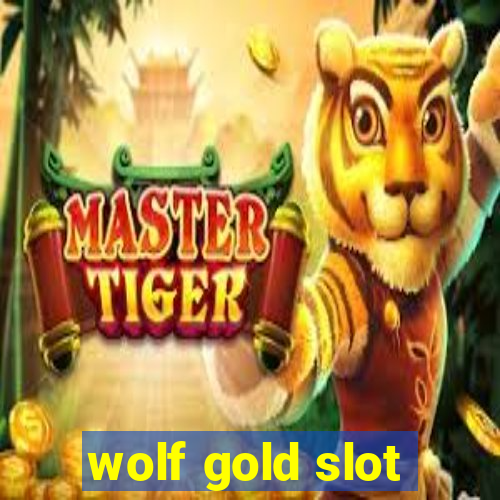 wolf gold slot