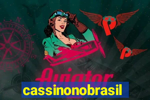 cassinonobrasil