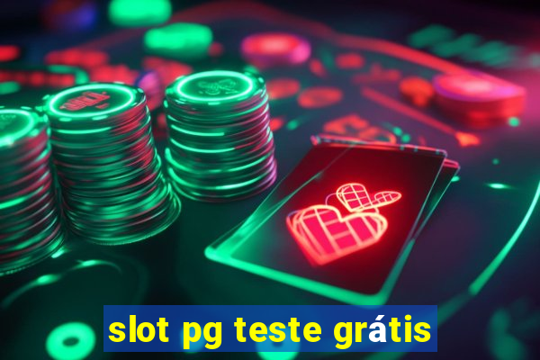 slot pg teste grátis