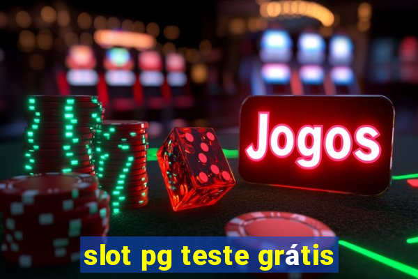 slot pg teste grátis