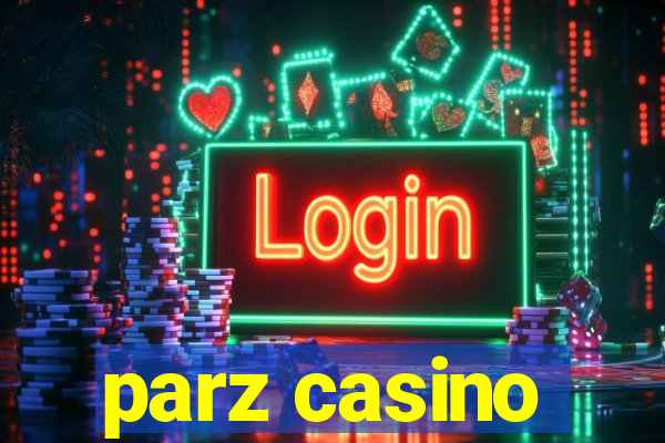 parz casino